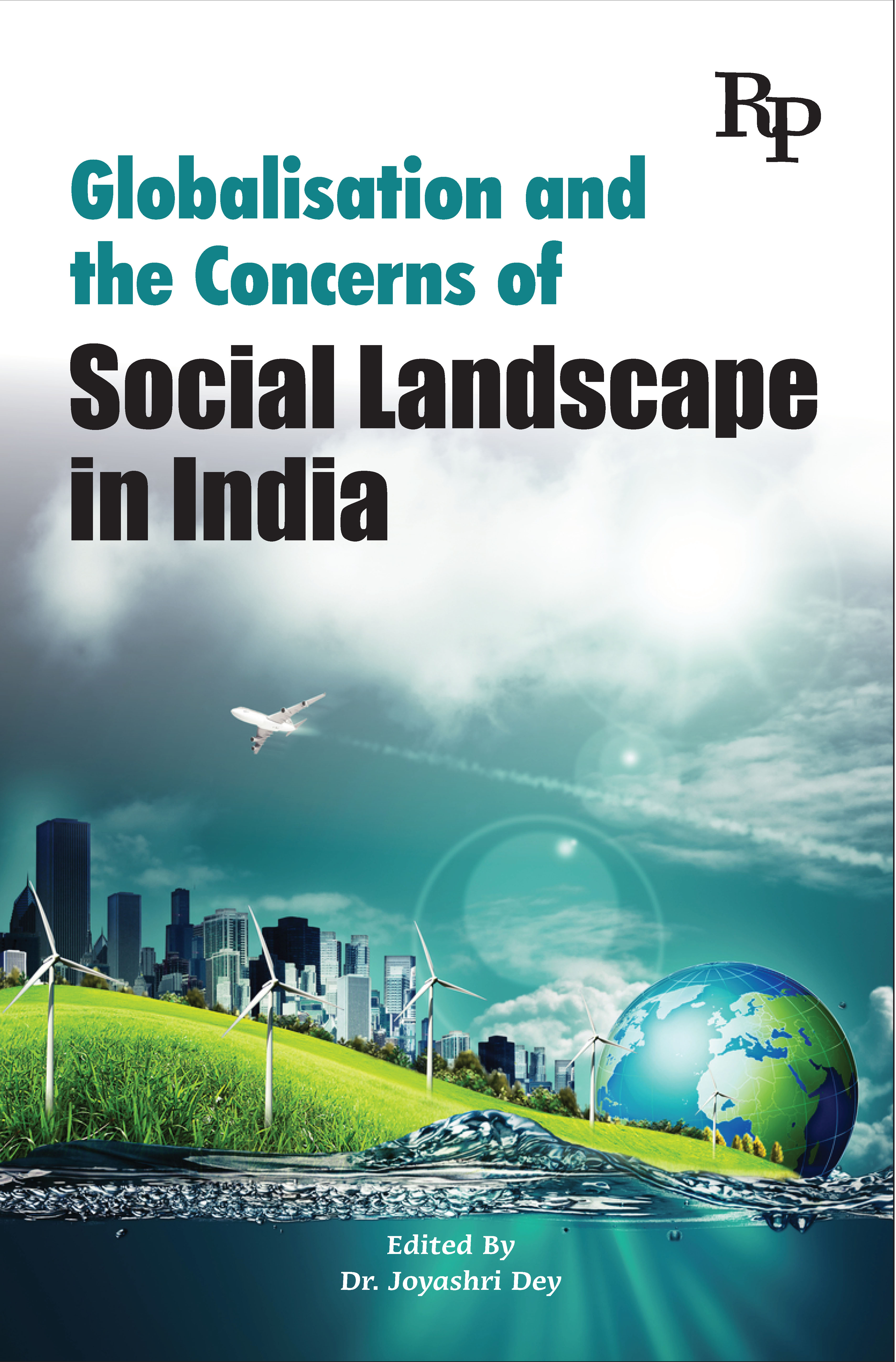 Globalisation and the Concerns of Social Landscape in India